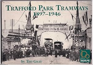 Trafford Park Tramways, 1897-1946.