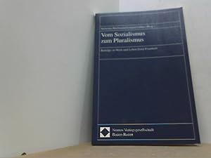 Bild des Verkufers fr Vom Sozialismus zum Pluralismus. Beitrge zu Werk und Person Ernst Fraenkels. zum Verkauf von Antiquariat Uwe Berg