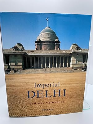 Image du vendeur pour Imperial Delhi: The British Capital of the Indian Empire mis en vente par R&R Better Books