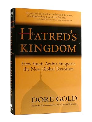 Seller image for HATRED'S KINGDOM How Saudi Arabia Supports the New Global Terrorism for sale by Rare Book Cellar
