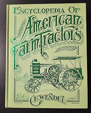 Image du vendeur pour Encyclopedia of American Farm Tractors mis en vente par K. L. Givens Books