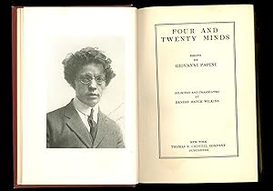 Four and Twenty Minds by Giovanni Papini. Translated by Ernest Hatch Wilkins. 1922 Third Printing...