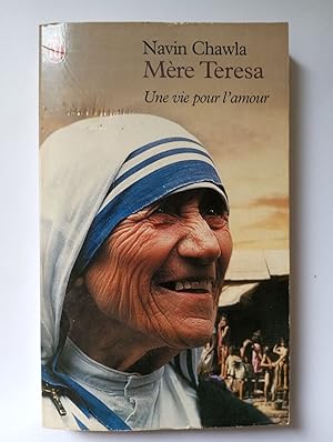 Seller image for Mre Teresa : Une vie pour l'amour for sale by Dmons et Merveilles