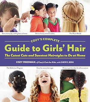Seller image for Cozy's Complete Guide to Girls' Hair for sale by WeBuyBooks