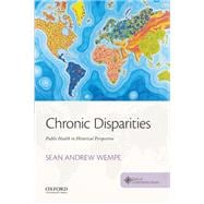 Seller image for Chronic Disparities Public Health in Historical Perspective for sale by eCampus