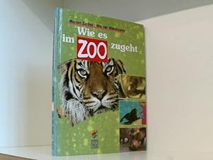 Bild des Verkufers fr Wie es im Zoo zugeht Marion Zerbst ; Werner Waldmann zum Verkauf von Book Broker