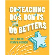 Seller image for Co-Teaching Do's, Don'ts, and Do Betters for sale by eCampus
