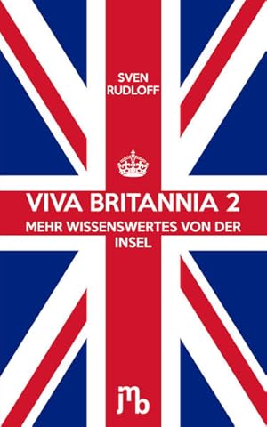 Bild des Verkufers fr Viva Britannia 2: Mehr Wissenswertes von der Insel zum Verkauf von Studibuch