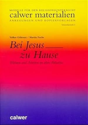 Immagine del venditore per Bei Jesus zu Hause: Wohnen und Arbeiten im Alten Palstina (Calwer Materialien) venduto da Studibuch
