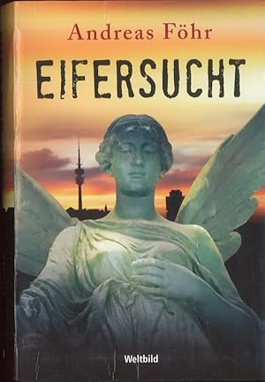 Imagen del vendedor de Eifersucht Ein neuer Fall fr Rachel Eisenberg a la venta por Flgel & Sohn GmbH