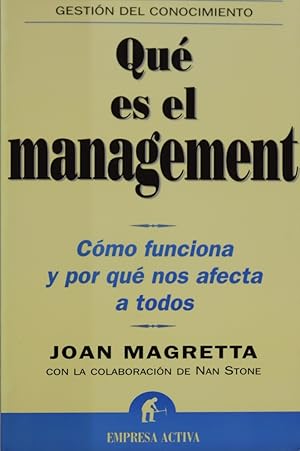 Seller image for Qu es el management : cmo funciona y por qu nos afecta a todos for sale by Librera Alonso Quijano