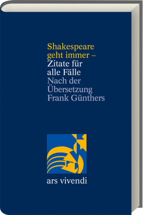 Bild des Verkufers fr Shakespeare geht immer - Zitate fr alle Flle - zweisprachige Ausgabe zum Verkauf von Terrashop GmbH