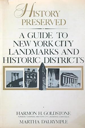 Seller image for History Preserved: A Guide to New York City Landmarks and Historic Districts for sale by Miliardi di Parole