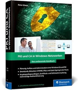 Immagine del venditore per PKI und CA in Windows-Netzwerken : Das Handbuch fr Admins. Zertifikat-Management und IT-Sicherheit fr Ihre Windows-Systeme - Ausgabe 2024 venduto da AHA-BUCH GmbH