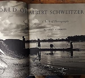 The World of Albert Schweitzer: A Book of Photographs