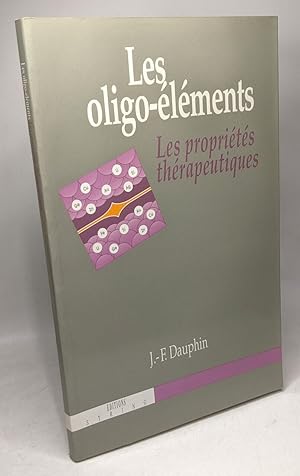Les oligo-éléments - les propriétés thérapeutiques