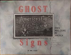 Ghost Signs : Brick Wall Signs in America