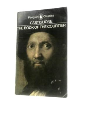 Seller image for The Book of the Courtier for sale by World of Rare Books