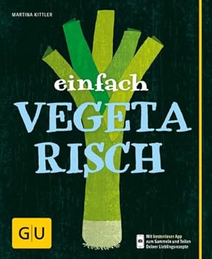 Bild des Verkufers fr Einfach vegetarisch ; GU Einfach kochen ; Deutsch; 60 Fotos - zum Verkauf von Versandbuchhandlung Kisch & Co.