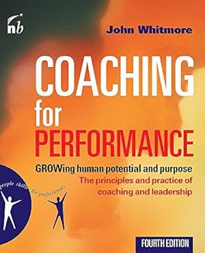 Immagine del venditore per Coaching for Performance: The Principles and Practices of Coaching and Leadership (People Skills for Professionals) venduto da WeBuyBooks
