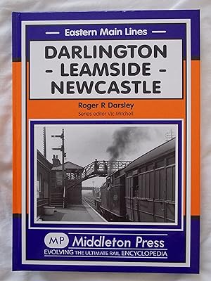 Seller image for Darlington - Leamside - Newcastle (Eastern Main Lines) for sale by Jackson Books