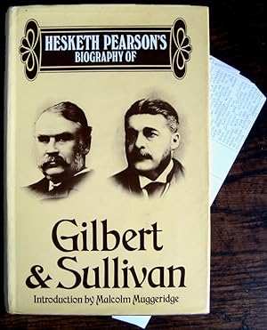 Seller image for Gilbert and Sullivan: a biography [of Sir William Schwenck Gilbert and Sir Arthur Sullivan]. Introduction by Malcolm Muggeridge for sale by James Fergusson Books & Manuscripts