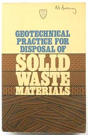 Proceedings of the Conference on Geotechnical Practice for Disposal of Solid Waste Materials: Uni...