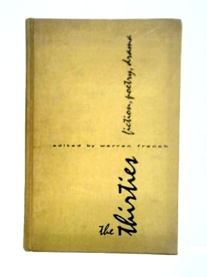 Bild des Verkufers fr The Thirties: Fiction, Poetry, Drama zum Verkauf von World of Rare Books