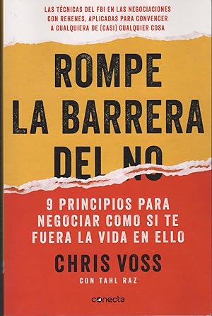 Imagen del vendedor de ROMPE LA BARRERA DEL NO 9 PRINCIPIOS PARA NEGOCIAR COMO SI TE FUERA LA VIDA EN ELLO a la venta por Librera Hijazo