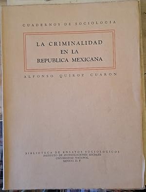 Imagen del vendedor de LA CRIMINALIDAD EN LA REPUBLICA MEXICANA. a la venta por Libreria Lopez de Araujo