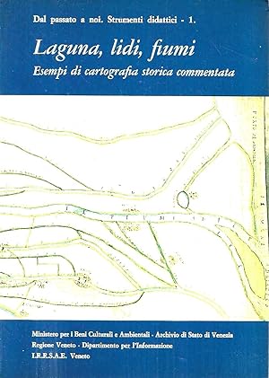 Imagen del vendedor de Laguna, lidi, fiumi. Esempi di cartografia storica commentata a la venta por Messinissa libri