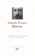 Anatole France- ?uvres tome 1