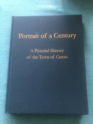 Portrait Of A Century - A Pictorial History Of The Town Of Canso