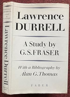 LAWRENCE DURRELL. A STUDY. WITH A BIBLIOGRAPHY BY ALAN G. THOMAS.