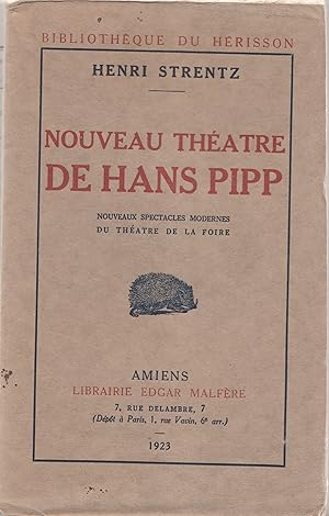 Nouveau théâtre de Hans Pipp. Nouveaux spectacles modernes du théâtre de la foire