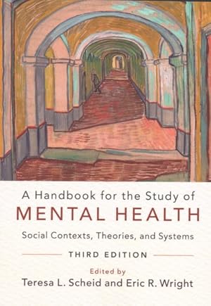 Bild des Verkufers fr Handbook for the Study of Mental Health : Social Contexts, Theories, and Systems zum Verkauf von GreatBookPrices