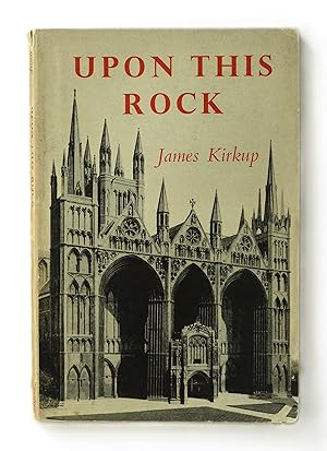 Upon This Rock - A Dramatic Chronicle of Peterborough Cathedral