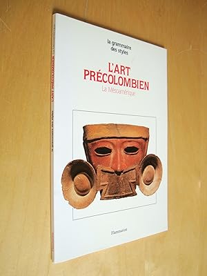 L'Art précolombien La Mésoamérique