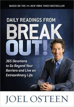 Seller image for Daily Readings from Break Out!: 365 Devotions to Go Beyond Your Barriers and Live an Extraordinary Life for sale by WeBuyBooks