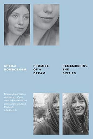 Bild des Verkufers fr Promise of a Dream: Remembering the Sixties (Feminist Classics) zum Verkauf von WeBuyBooks