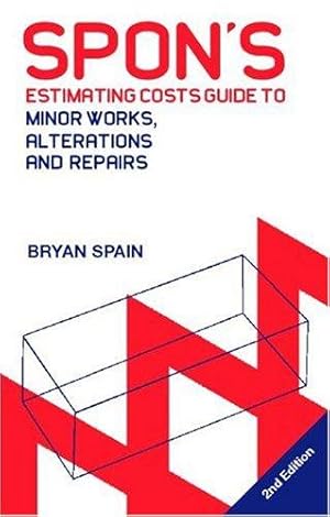 Seller image for Spon's Estimating Costs Guide to Minor Works, Alterations and Repairs for sale by WeBuyBooks