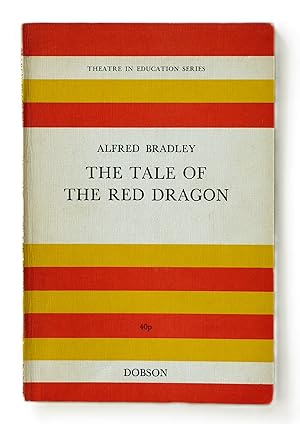The Tale of the Red Dragon (Play: Theatre in education series)