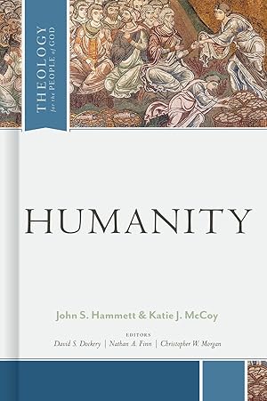 Seller image for Humanity (Theology for the People of God) for sale by ChristianBookbag / Beans Books, Inc.