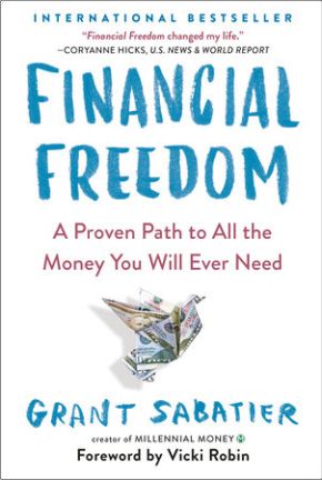 Seller image for Financial Freedom: A Proven Path to All the Money You Will Ever Need for sale by ChristianBookbag / Beans Books, Inc.