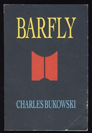 Barfly: The Continuing Saga of Henry Chinaski