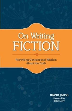 Imagen del vendedor de On Writing Fiction: Rethinking conventional wisdom about the craft a la venta por WeBuyBooks 2
