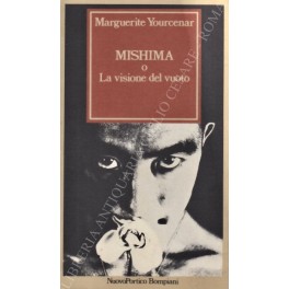 Seller image for Mishima o La visione del vuoto for sale by Libreria Antiquaria Giulio Cesare di Daniele Corradi