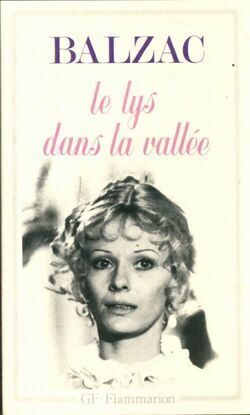 Imagen del vendedor de Le Lys Dans La Vallee (Garnier-Flammarion) a la venta por Dmons et Merveilles