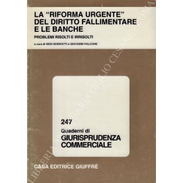 Bild des Verkufers fr La riforma urgente del diritto fallimentare e le banche. Problemi risolti e irrisolti. Atti del convegno, Lanciano, 31 maggio - 1 giugno 2002 zum Verkauf von Libreria Antiquaria Giulio Cesare di Daniele Corradi