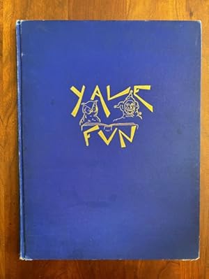 Image du vendeur pour Yale Fun: A Book of College Humor in Poetry, Pictures and Prose - Chosen with loving care from the Yale Record of the past eight years; conceived in the Sanctum, founded on Foam, dedicated to the Humorous Faculty mis en vente par Jim Crotts Rare Books, LLC